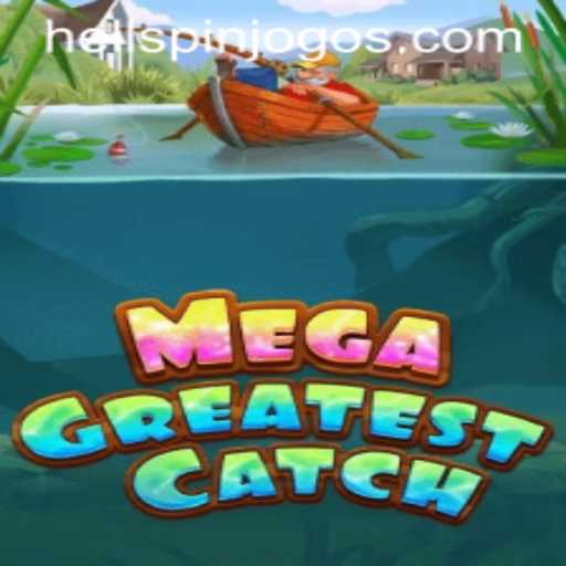 MegaGreatestCatch: The Ultimate Adventure Awaits